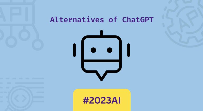 Alternatives For ChatGPT In 2023