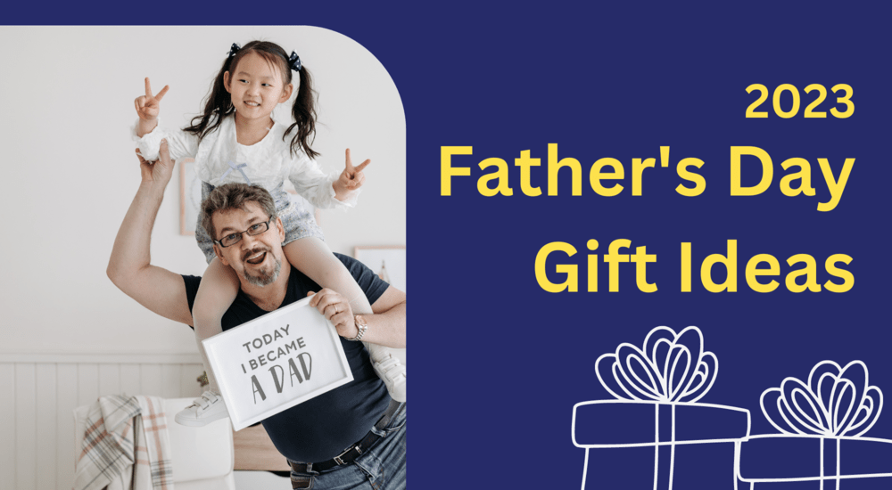 2023 fathers day gift ideas