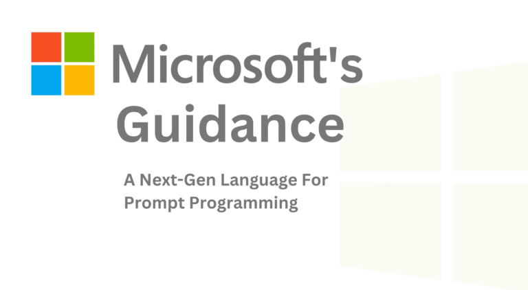 Guidance: A Next-Gen Language From Microsoft AI