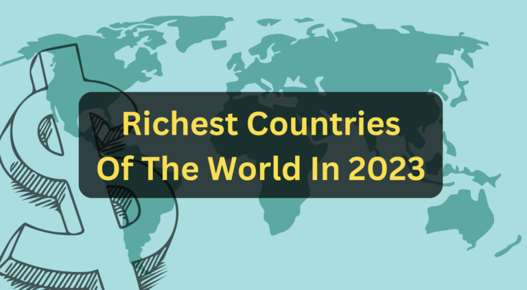 Top 10 Richest Countries In 2023