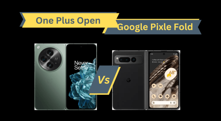 Honest Review: Google Pixel Fold Vs OnePlus Open