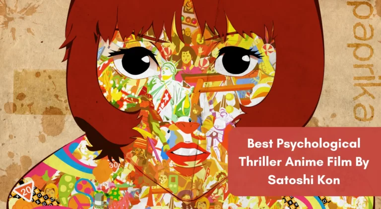 Watch Paprika Movie: One Of The  Best Anime Movie Ever