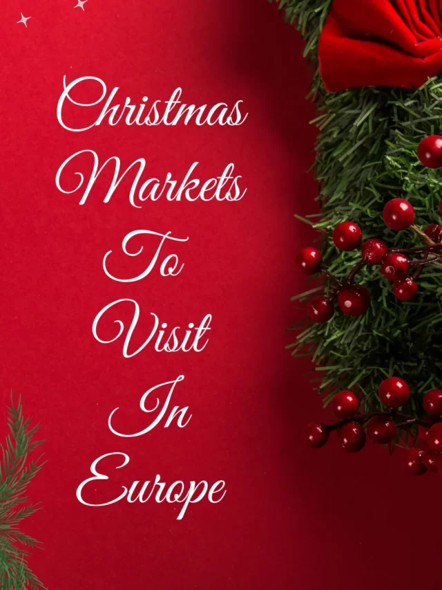 Best Christmas Market To Visit In Europe