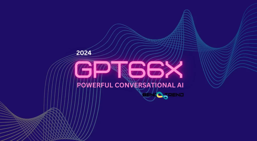 what is GPT66X and How to use it